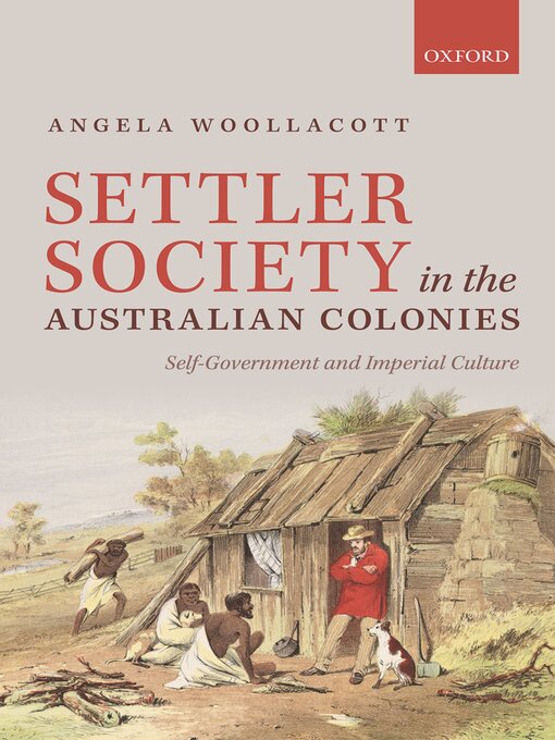 Title details for Settler Society in the Australian Colonies by Angela Woollacott - Wait list